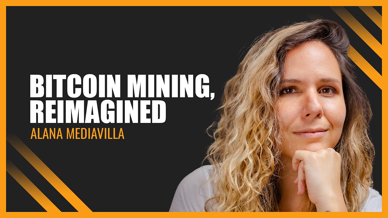 Bitcoin Mining, Reimagined | Alana Mediavilla