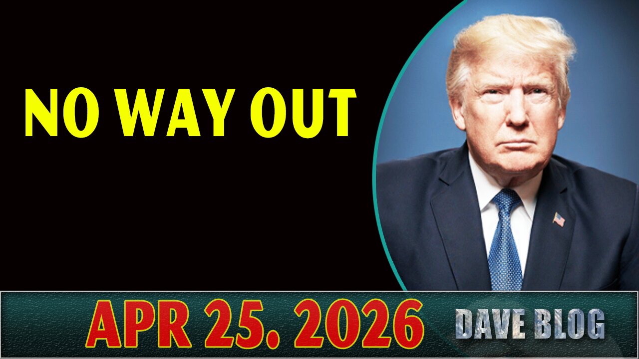 NO Way Out ~ Dave Blog