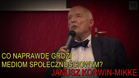 Co naprawdę grozi mediom społecznościowym? - Janusz Korwin-Mikke