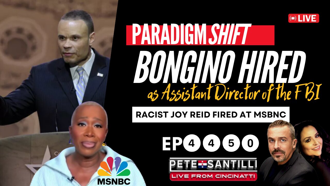 Massive Paradigm Shift: Bongino Hired At FBI; Joy Reid Fired At MSBNC [EP 4450-8AM]