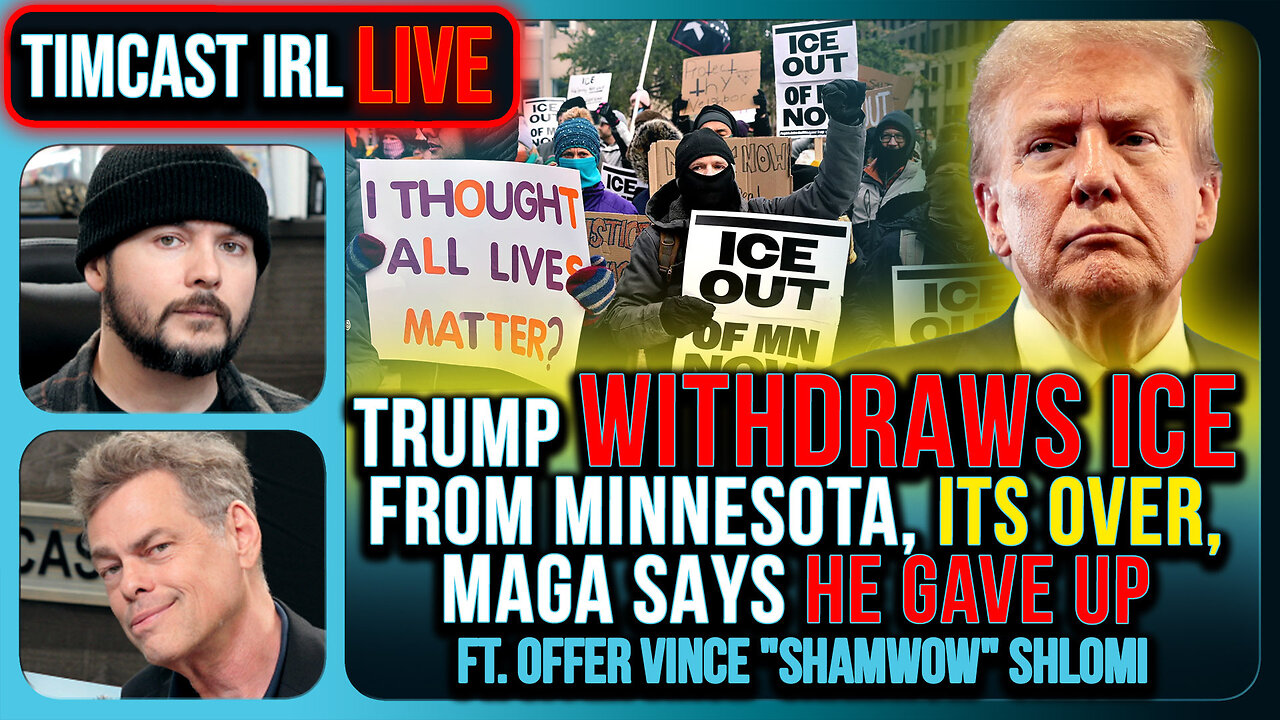 Trump WITHDRAWS ICE From Minnesota, ITS OVER | Timcast IRL #1448 w/ Vince Offer