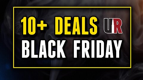 10+ Deals! Black Friday & Cyber Monday 2025