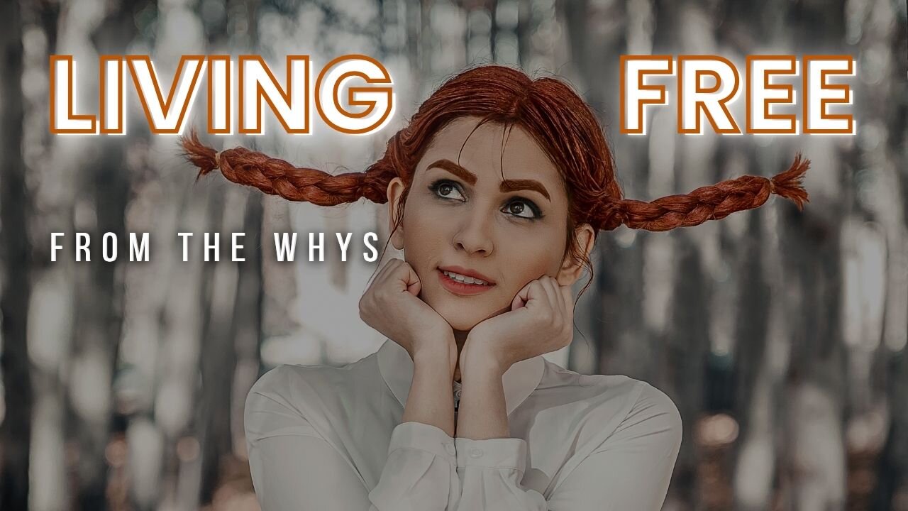 LIVING FREE FROM THE WHYS: Finding Freedom In Christ