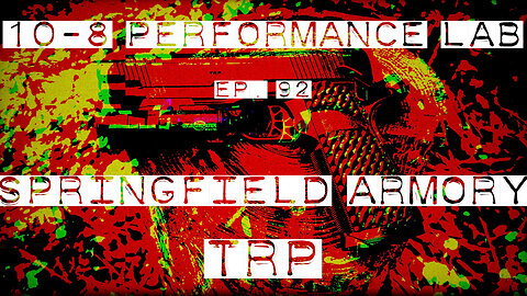 10-8 Performance Lab, 92: Springfield Armory TRP (2024)