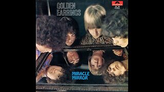 Golden Earrings - Miracle Mirror (1968) [Full Album]