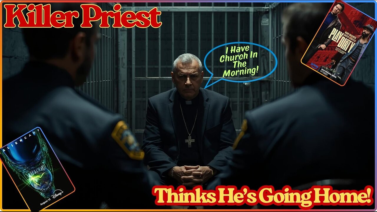 Priest Kills Two People And Thinks He Is Going Home! CRIME! / Alien Earth & Play Dirty. On Rumble.