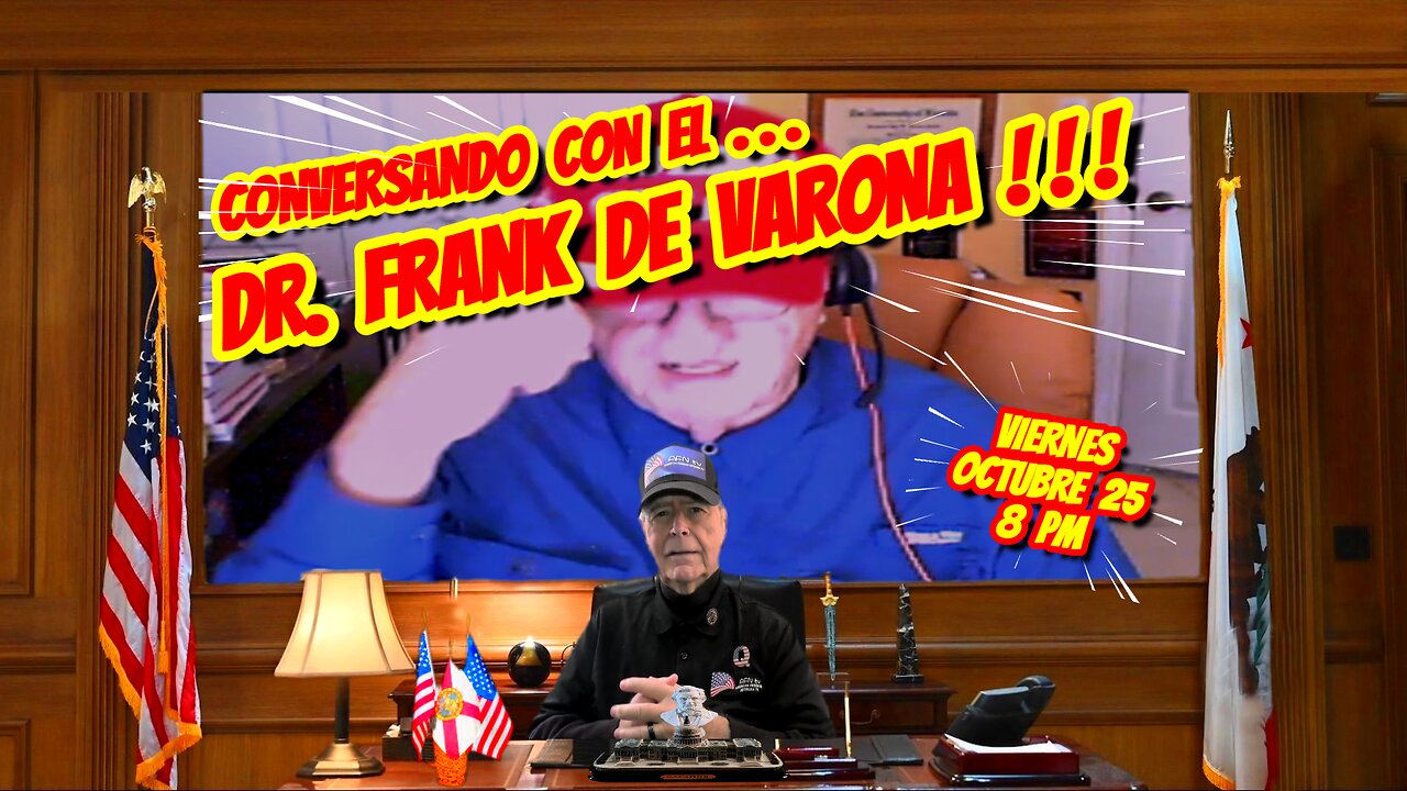 CONVERSANDO CON EL DR FRANK DE VARONA - 10. 24. 2025 - 8 PM