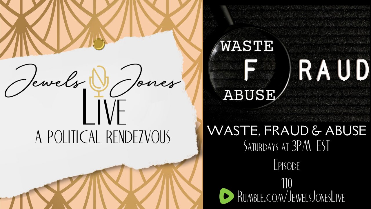 WASTE, FRAUD & ABUSE | A Political Rendezvous - Ep. 110