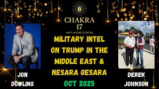 Jon Dowling & Derek Johnson Discuss Military Intel Trump In The Middle East & Nesara Gesara
