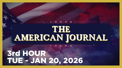 THE AMERICAN JOURNAL [3 of 3] Tuesday 1/20/26 • JUSTIN GOODMAN, News, Reports & Analysis • Infowars