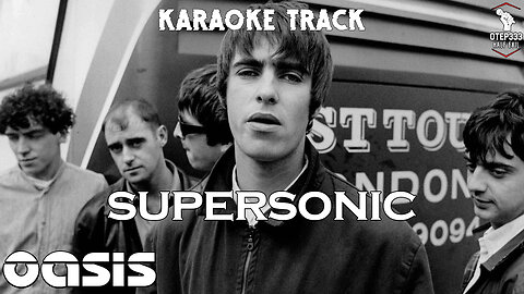 Oasis - Supersonic (Karaoke + Instrumental)