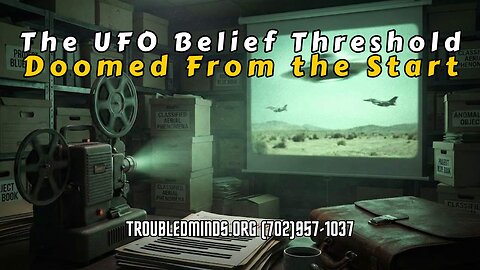The UFO Belief Threshold - Doomed From the Start