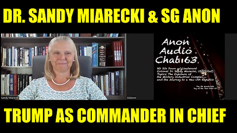 SG Anon & Dr. Sandy Miarecki BOMBSHELL 01.07: Countdown to Trump's Military Arrests & Tribunals!