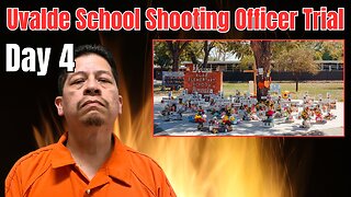 Uvalde School Shooter Officer Trial - Day 4