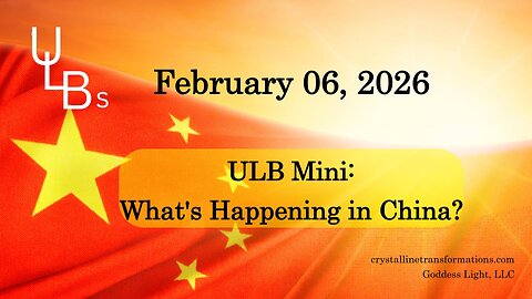 02-06-26 ULB Mini: What's Happening in China?