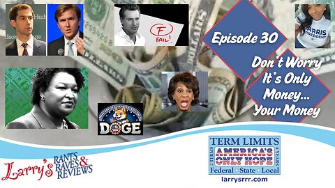 Episode 30: Don't Worry It's Just Money...Your Money