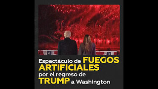 Fuegos artificiales marcan el regreso de Donald Trump a Washington previo a su investidura