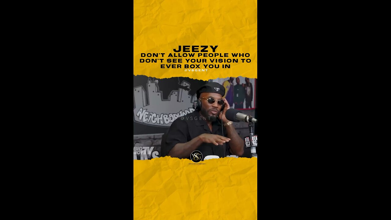 @jeezy Don’t allow people who don’t see your vision to ever box you in