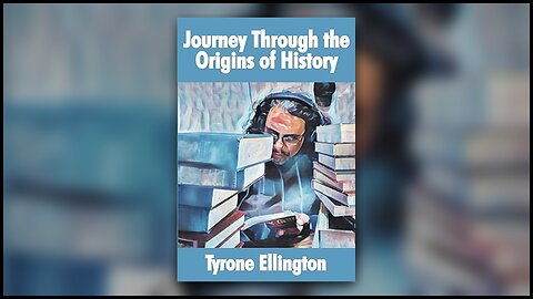 Journey Through The Origins Of History