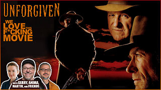 Learn Why UNFORGIVEN (1992) Is Such A Beloved Movie!