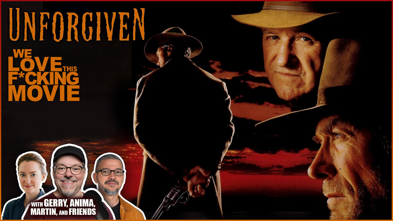 Learn Why UNFORGIVEN (1992) Is Such A Beloved Movie!