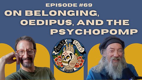 Episode #69: On Belonging, Oedipus and the Psychopomp