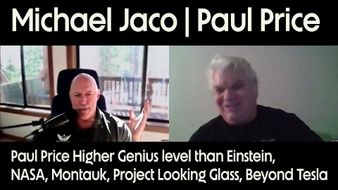Paul Price Higher Genius level than Einstein, NASA, Montauk, Project Looking Glass, Beyond Tesla.