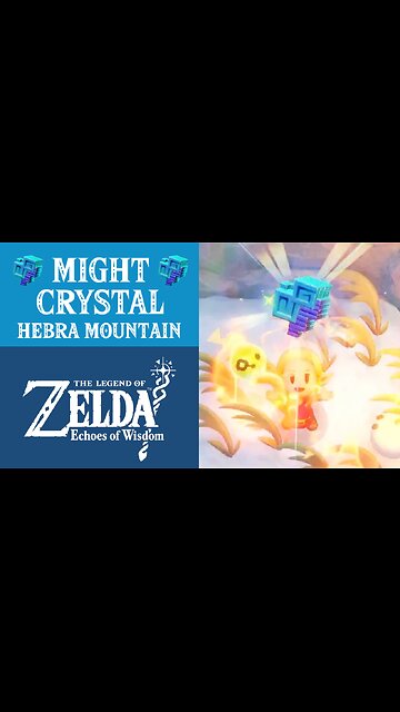 The Legend of Zelda: Echoes of Wisdom | Might Crystal | Hebra Mountain