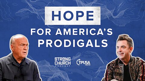 Rebuilding a Lost Generation w/ Greg Laurie | Strong Church Podcast Ep. 23