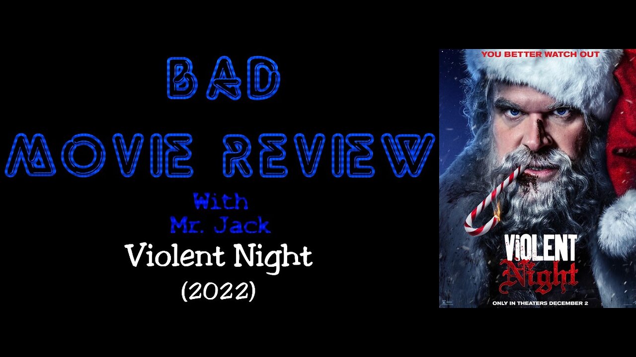 Violent Night (2022) -- Bad Movie Review