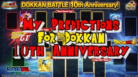 Trying To Guess The Characters for Dokkan 10th Anniversary