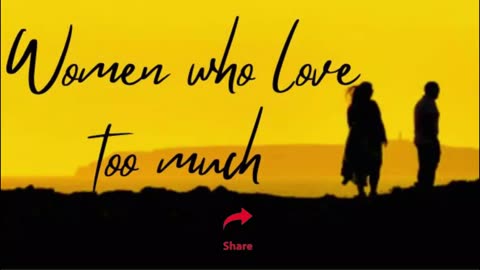 EP - 1 | Loving the Man Who Doesn’t Love Back | WOMEN WHO LOVE TOO MUCH | AUDIO BOOK