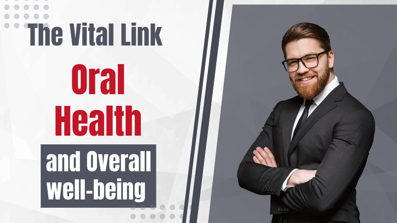 The Vital Link: How Oral Health Impacts Your Overall Well-Being