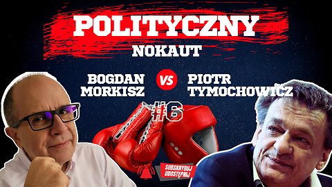 Polityczny nokaut z Piotrem Tymochowiczem #6