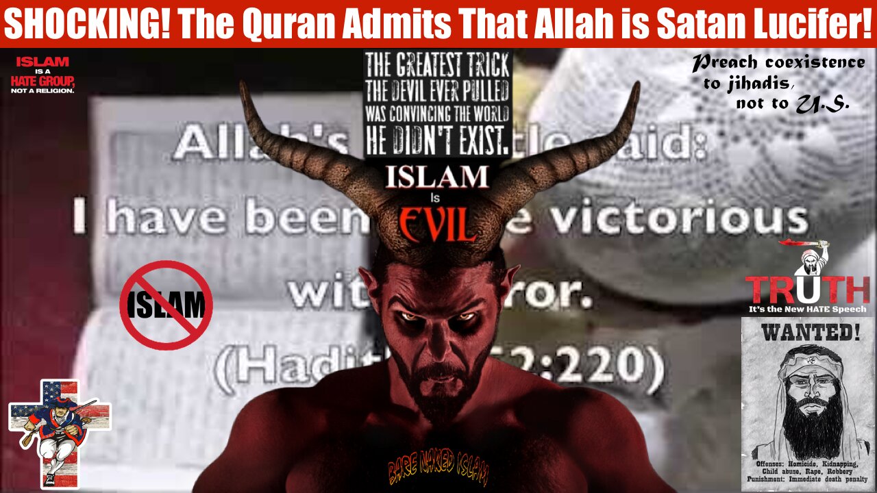 SHOCKING❗ The Quran Admits That Allah is Satan Lucifer❗