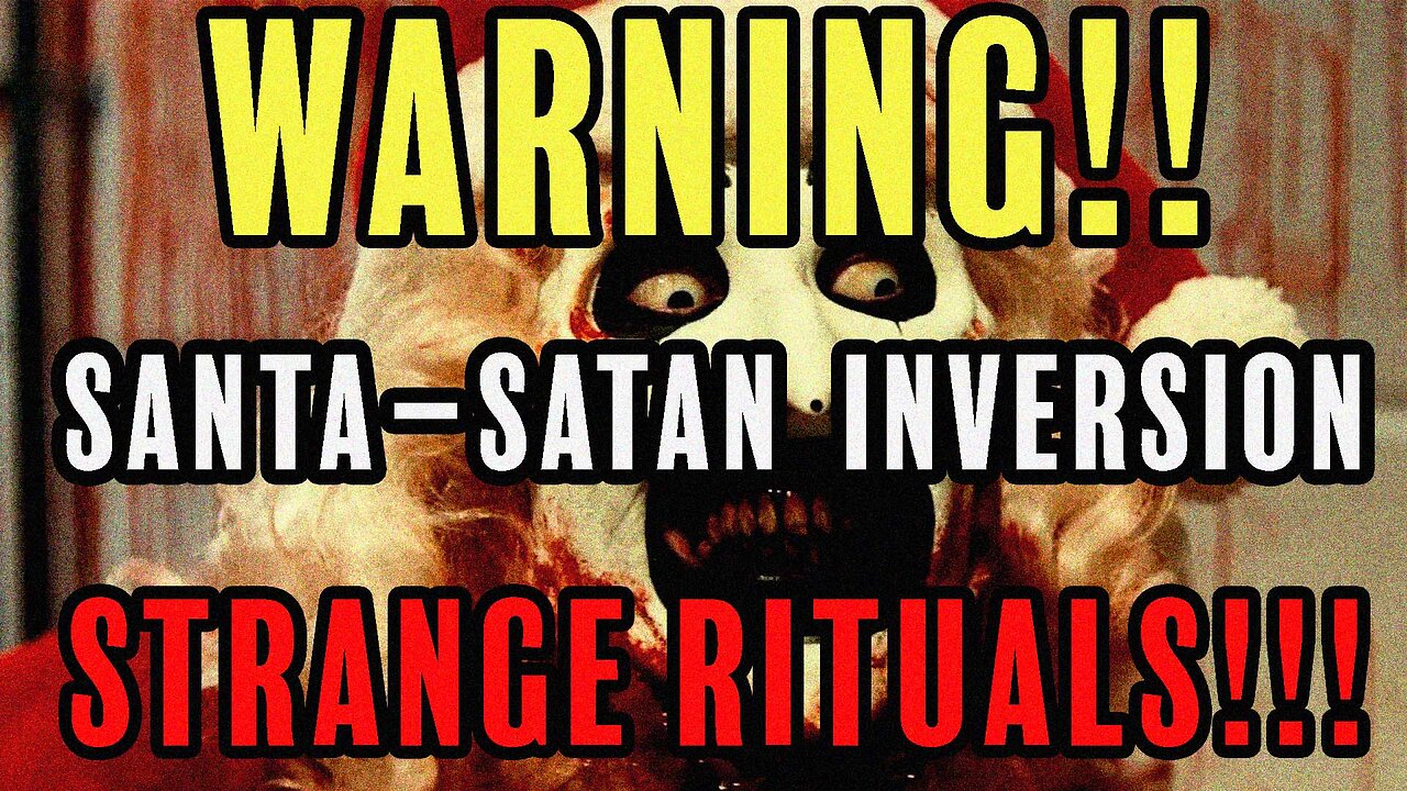WARNING: A.I. Santa┃Satan Inversion FILES┃Secret Rituals They Hid From You [ STRANGE RITUALS!!! ]