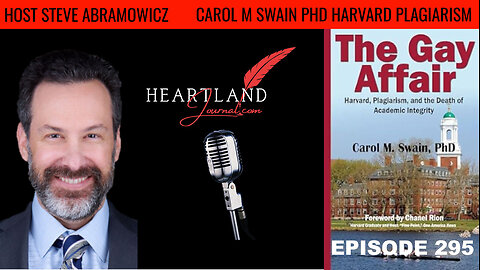 The Gay Affair Harvard Plagiarism, death of academic integrity Carol Swain PHD | HLJ EP294