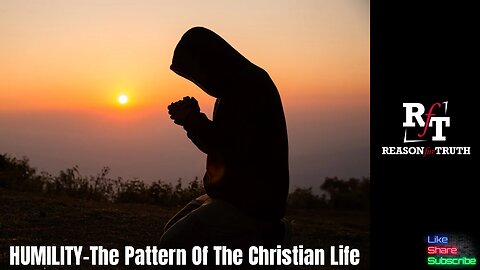 PT1-The Pattern of the Christian Life-HUMILITY (Phil. 2:1-11)
