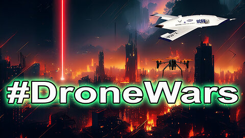 The Extremely Scary Future of Warfare and Society - #DroneWars Automated And Laser Warfare
