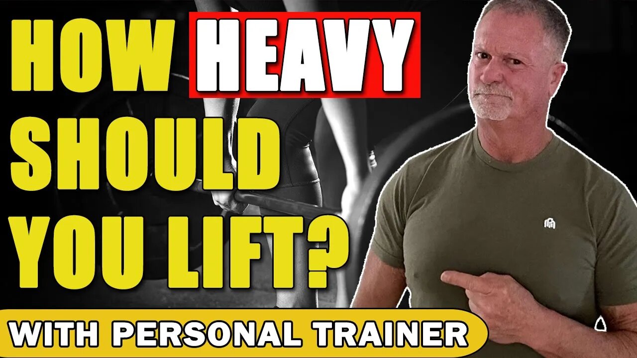 How Heavy Should You Lift?