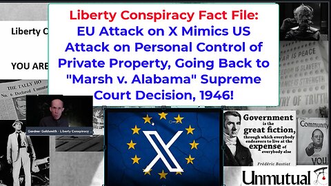 Liberty Fact File: EU Attack on X Brings Back Dark Lesson of 1946 US Court Ruling