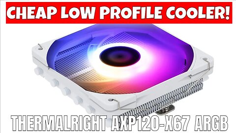 Best Budget Low Profile CPU Cooler Thermalright AXP120 X67 White ARGB