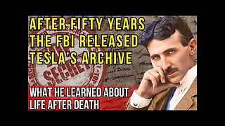 THE FBI WERE FORCED TO RELEASE TESLA’S SECRET ARCHIVE!Life After Death and His Inventions