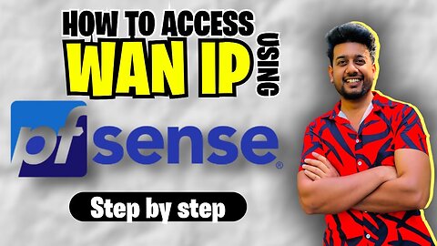 HOW TO ACCESS PFSENSE VIA WAN IP