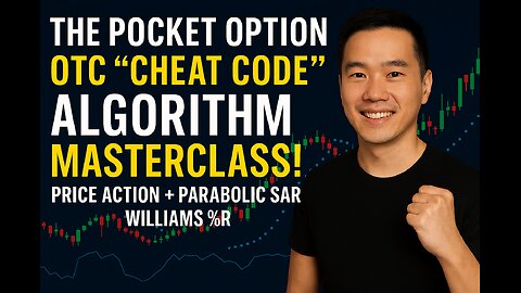 POCKET OPTION OTC "CHEAT CODE" ALGORITHM MASTERCLASS! Price Action + Parabolic SAR + Williams%R
