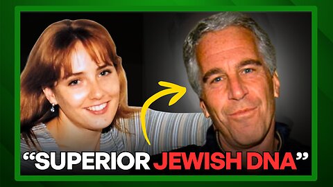 "OBSESSED With His DNA" Inside Epstein's Jewish Supremacy