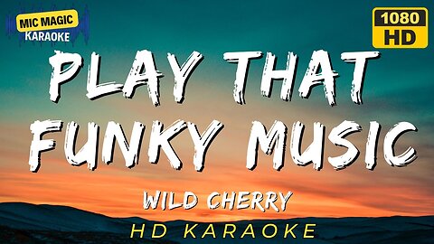 Wild Cherry - Play That Funky Music - Karaoke
