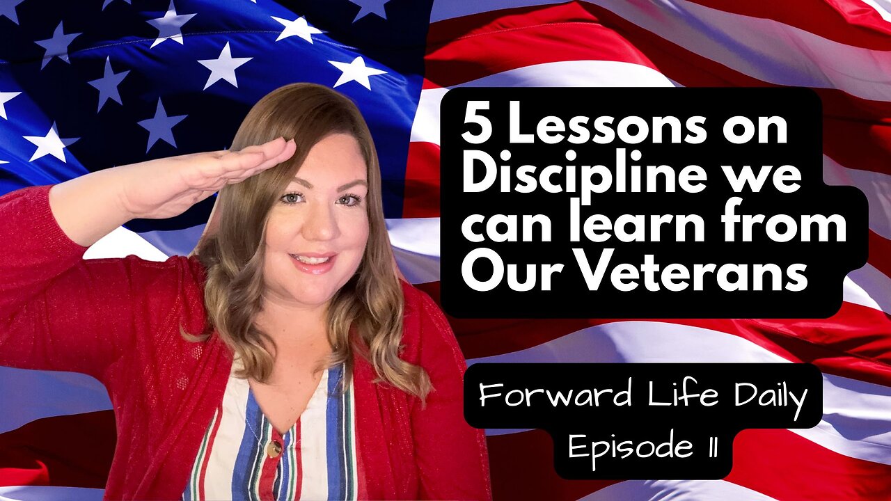 Ep 11 | 5 Lessons on Discipline we can learn from Our Veterans