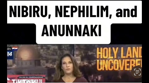 NIBIRU, NEPHILIM & ANNUNAKI