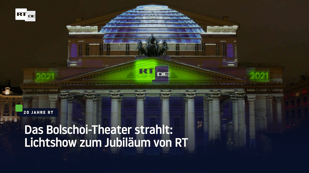 Das Bolschoi-Theater strahlt: Lichtshow zum Jubiläum von RT